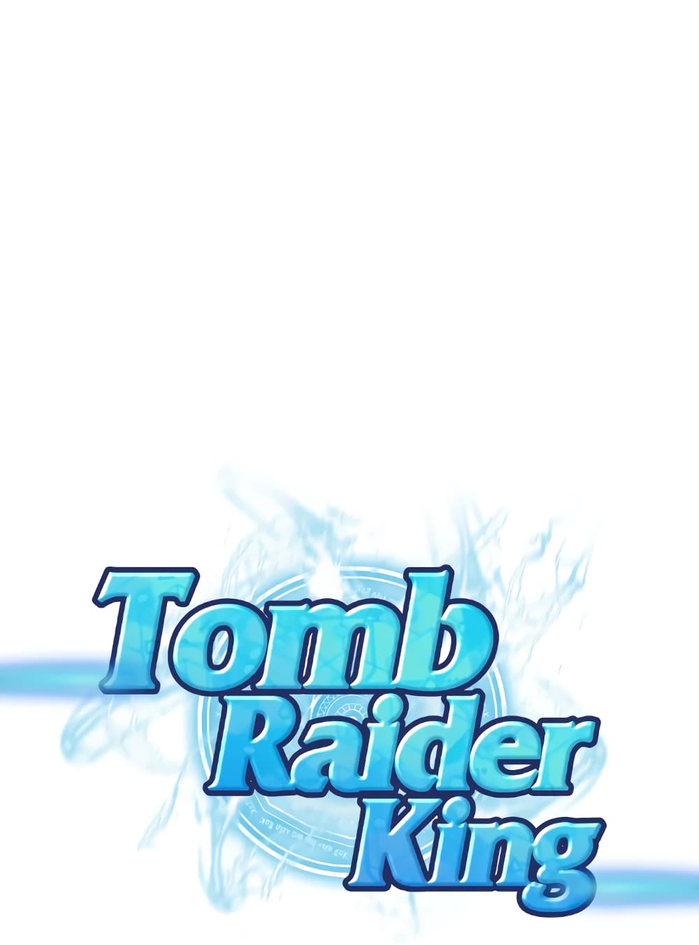 Tomb Raider King ราชันย์จอมโจรปล้นสุสาน page 1