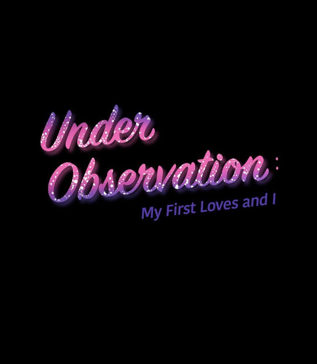 Under Observation: My First Loves and I page 1